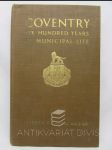 Coventry: Six Hundred Years of Municipal Life - náhled