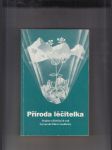 Příroda léčitelka (Soubor užitečných rad švýcarské lidové medicíny) - náhled