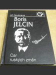 Boris Jelcin. Car ruských změn - náhled