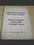 Hospodářské znalosti pro vůdce plavidel. Československé vnitrozemní plavební právo - náhled