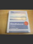 The Mindfulness Bible. Bible bdělosti. The Complete Guide to Living in the Moment - náhled