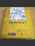 Quo vadis, femina ? - náhled