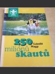 250 miliónů skautů - náhled