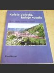 Koleje vpředu, koleje vzadu. Dům, který nosím v sobě - náhled