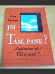 Jsi tam, Pane? Zajímám tě? Víš o mně? - náhled