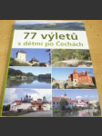 77 výletů s dětmi po Čechách - náhled