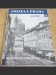 Zmizelá Praha 2. Malá Strana a Hradčany - náhled