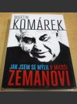 Jak jsem se mýlil v Miloši Zemanovi - náhled