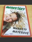 Markeťáky Markéty Mayerové - náhled