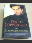 David Copperfield uvádí Za hranicemi fantazie - další fantastické, tajemné příběhy jednoho na slovo vzatého mistra iluzí a šestnácti mistrů pera - náhled