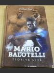 Mario Balotelli. Zlobivé dítě - náhled