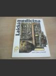 Laická medicina aneb Zdraví je kapitál. Díl 1-4 - náhled