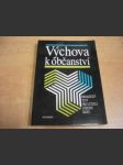 Výchova k občanství. Didaktický text pro učitele středních škol - náhled