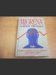 Migréna - ucelený průvodce. Komplexní příručka pro lidi s migrénou, jejich rodiny a lékaře - náhled