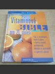 Vitaminová bible pro 21. století - vše o vitaminech, které budete v tomto století potřebovat, abyste si zachovali a upevnili zdraví - náhled