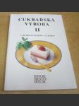 Cukrářská výroba II. Pro druhý ročník učebního oboru cukrář, cukrářka - náhled