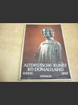 Altdeutsche kunst im donauland. Katalog - náhled
