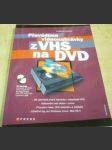 Převádíme videonahrávky z VHS na DVD - náhled