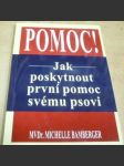 Pomoc ! Jak poskytnout první pomoc svému psovi - náhled