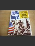 Hello boys! - cesta V. sboru US Army z Louisiany do Plzně - 1250 válečných dnů - náhled