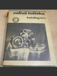 Valivá ložiska. Katalog 1973 - náhled