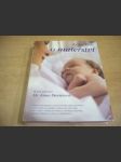 Kniha knih o mateřství. Nejdůvěryhodnější a nejmodernější zdroj informací o těhotenství a začátku rodičovství. - náhled
