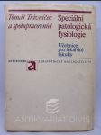 Speciální patologická fysiologie: Učebnice pro lékařské fakulty - náhled