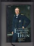 František, kníže Thun. Místodržící českého království - náhled