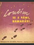 Loučím se s vámi, kamarádi (píseň a tango) - náhled