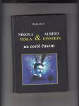Nikola Tesla & Albert Einstein na cestě časem - náhled