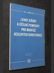 Lehké jeřáby a účelné pomůcky pro montáž ocelových konstrukcí : (návrhy montérů - zlepšovatelů) - náhled