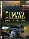 Šumava - příroda, historie, život - náhled