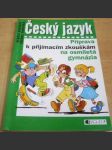 Český jazyk. Příprava k přijímacím zkouškám na osmiletá gymnazia - náhled