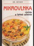 Mikrovlnka rýchle a ľahké varenie - náhled