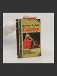 Nesmrtelné lásky : milostné příběhy od Antonia a Kleopatry po současnost - náhled