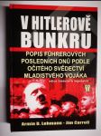 V Hitlerově bunkru - popis Führerových posledních dnů podle očitého svědectví mladistvého vojáka - náhled