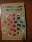 Archeologie přítomnosti - náhled