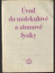 Úvod do molekulové a atomové fysiky - náhled