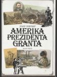 Amerika prezidenta Granta - náhled