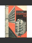 Nejmenší byt [= Edice soudobé mezinárodní architektury; 1] [avantgarda; architektura; urbanismus; Karel Teige] - náhled