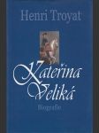 Kateřina Veliká - Biografie - náhled