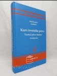 Kurs trestního práva: Trestní právo hmotné - Zvláštní část - náhled