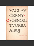 Osobnost, tvorba a boj - Václav Černý (edice: Duch a tvar, 5 sv.) [eseje] - náhled