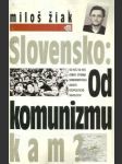 Slovensko: Od komunizmu kam? - náhled