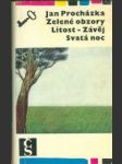 Zelené obzory, Lítost, Závěj, Svatá noc - náhled