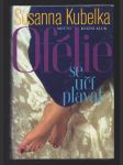 Ofélie se učí plavat - (román mladé ženy po čtyřicítce) - náhled