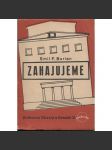 Zahajujeme (Emil F. Burian - divadlo, proslovy k obnovení divadelní činnosti r. 1945) - náhled