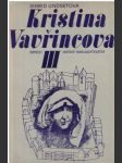 Kristina Vavřincova III – Kříž - náhled