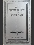 The Albatross Book Of Living Prose - náhled