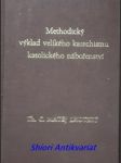 Methodický výklad nového katechismu - díl  i,iii,iv,v - lhotský matěj - náhled